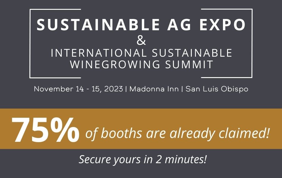 Secure Your Booth for the 2023 Sustainable Ag Expo - 75% are already claimed!